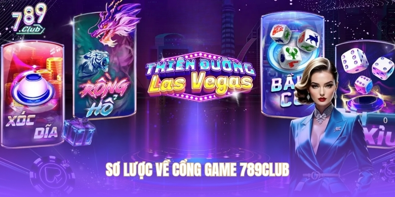 Sơ lược về cổng game 789CLUB