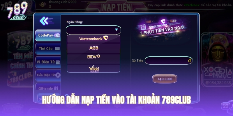 Hướng dẫn nạp tiền vào tài khoản 789CLUB
