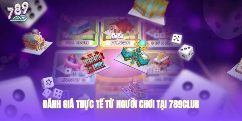 Đánh giá thực tế từ người chơi tại 789CLUB