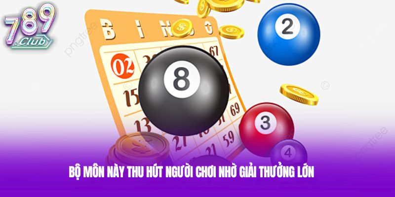 Bộ môn này thu hút người chơi nhờ giải thưởng lớn
